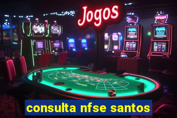 consulta nfse santos